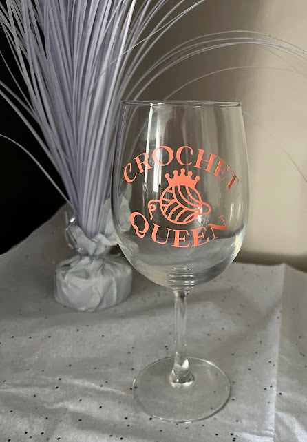 “Crochet Queen” Wine Glass